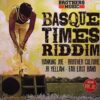 Basque Times Riddim Vol 2