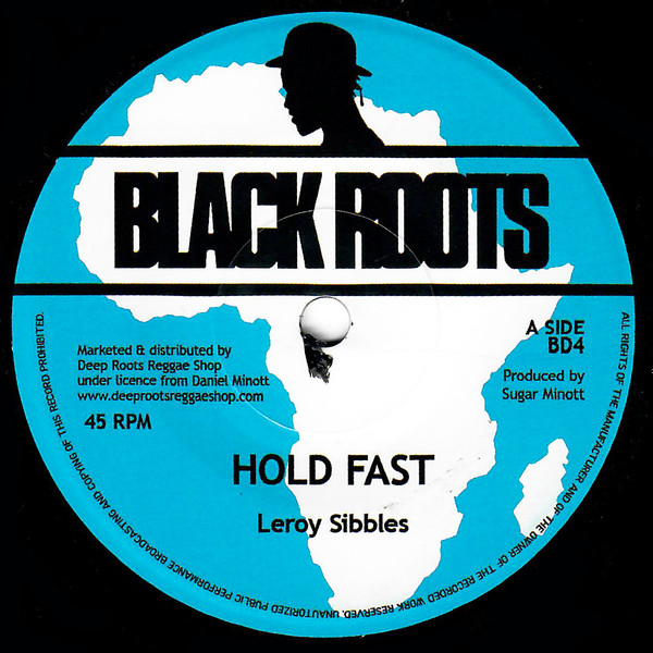 Leroy Sibbles – Hold Fast