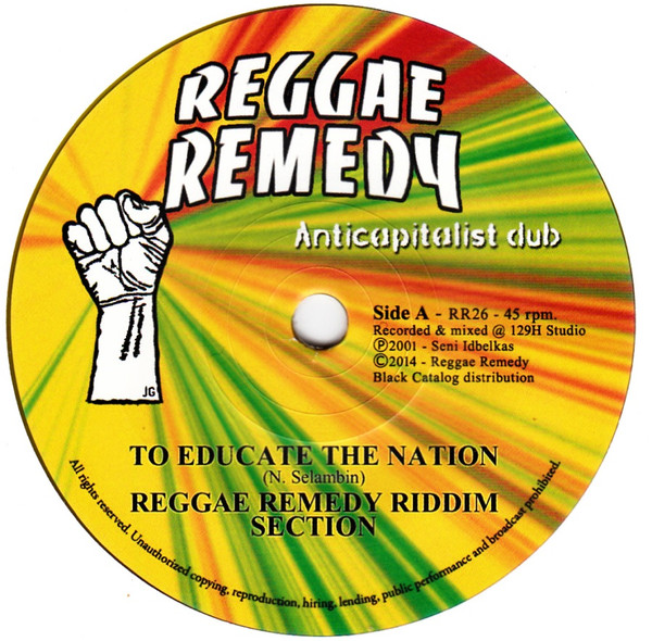 Reggae Remedy Riddim Section – To Educate The Nation